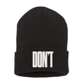 The Don't Embroidered Beanie